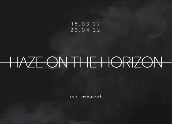 HAZE ON THE HORIZON - Şant Mengücek